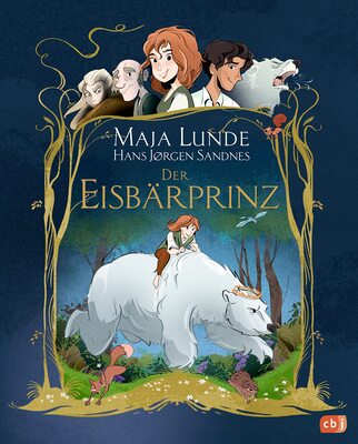 Der Eisbärprinz: Magische Graphic Novel von der Bestsellerautorin nach einem norwegischen Märchen erzählt bei Amazon bestellen