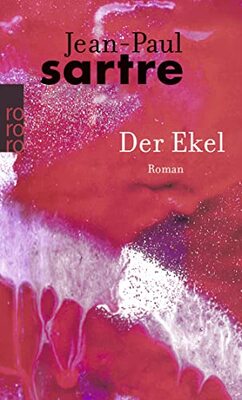 Alle Details zum Kinderbuch Der Ekel: (mit einem Anhang, der die in der ersten französischen Ausgabe vom Autor gestrichenen Passagen enthält) und ähnlichen Büchern