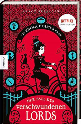 Der Fall des verschwundenen Lords: Ein Enola-Holmes-Krimi: Band 1. Das Buch zum Netflix-Film bei Amazon bestellen