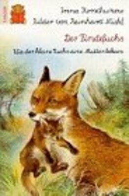 Alle Details zum Kinderbuch DER FINDEFUCHS: Wie der kleine Fuchs eine Mutter bekam und ähnlichen Büchern