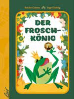 Alle Details zum Kinderbuch Der Froschkönig und ähnlichen Büchern