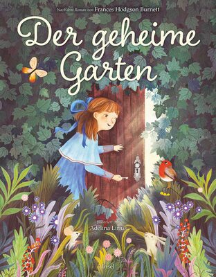 Alle Details zum Kinderbuch Der geheime Garten: Der berühmte Klassiker als wunderschönes Bilderbuch | ab 4 Jahre und ähnlichen Büchern