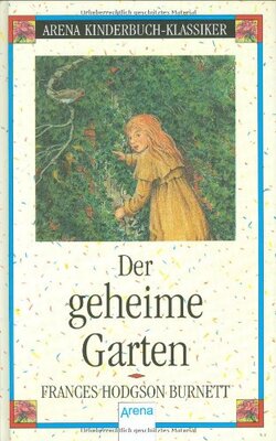 Alle Details zum Kinderbuch Der geheime Garten und ähnlichen Büchern