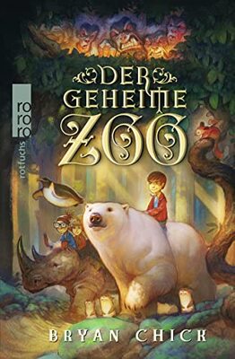 Alle Details zum Kinderbuch Der geheime Zoo und ähnlichen Büchern