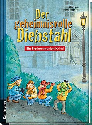 Alle Details zum Kinderbuch Der geheimnisvolle Diebstahl: Ein Erstkommunion-Krimi und ähnlichen Büchern