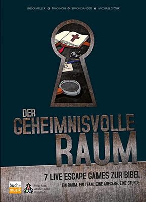 Alle Details zum Kinderbuch Der geheimnisvolle Raum: 7 Live Escape Games zur Bibel und ähnlichen Büchern