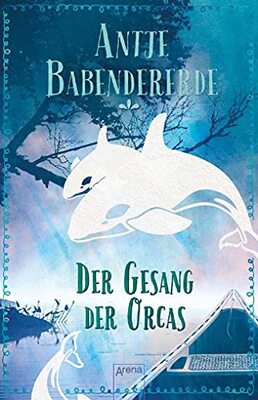 Alle Details zum Kinderbuch Der Gesang der Orcas und ähnlichen Büchern