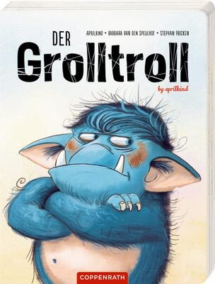 Alle Details zum Kinderbuch Der Grolltroll: by aprilkind und ähnlichen Büchern