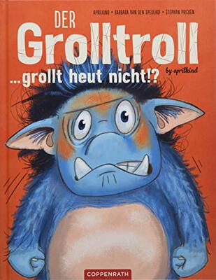 Alle Details zum Kinderbuch Der Grolltroll ... grollt heut nicht!? (Bd. 2) und ähnlichen Büchern