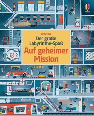 Alle Details zum Kinderbuch Der große Labyrinthe-Spaß: Auf geheimer Mission: Spuren verfolgen, Codes knacken und Geheimgänge finden – über 40 spannende Labyrinthe für Kinder ab 6 Jahren (Usborne Labyrinthe-Bücher) und ähnlichen Büchern