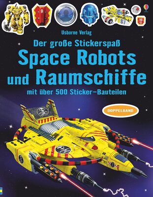 Alle Details zum Kinderbuch Der große Stickerspaß: Space Robots und Raumschiffe (Der-große-Stickerspaß-Reihe) und ähnlichen Büchern