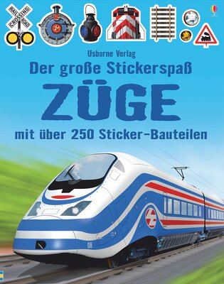 Alle Details zum Kinderbuch Der große Stickerspaß: Züge: Mit über 250 Sticker-Bauteilen (Der-große-Stickerspaß-Reihe) und ähnlichen Büchern