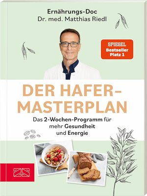 Alle Details zum Kinderbuch Der Hafer-Masterplan: Das 2-Wochen-Programm für mehr Gesundheit und Energie und ähnlichen Büchern