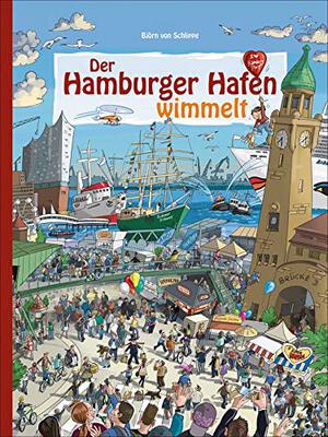 Alle Details zum Kinderbuch Der Hamburger Hafen wimmelt. Wuseliger Wimmelspaß in Deutschlands größtem Seehafen. und ähnlichen Büchern