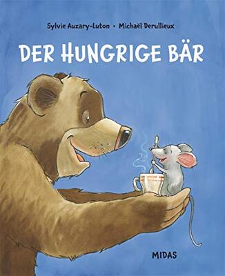 Alle Details zum Kinderbuch Der hungrige Bär (Midas Kinderbuch) und ähnlichen Büchern