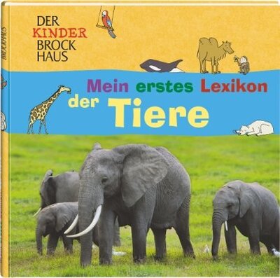 Alle Details zum Kinderbuch Der Kinder Brockhaus Mein erstes Lexikon der Tiere und ähnlichen Büchern