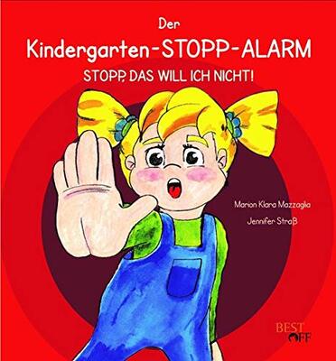 Der Kindergarten-STOPP-Alarm: Stopp, das will ich nicht! bei Amazon bestellen