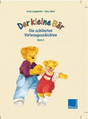 Alle Details zum Kinderbuch Der kleine Bär: Die schönsten Vorlesegeschichten. Band 2: Der kleine Bär braucht keinen Schnuller mehr /Der kleine Bär muss Zähne putzen und ähnlichen Büchern