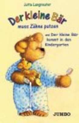 Alle Details zum Kinderbuch Der kleine Bär kommt in den Kindergarten und Der kleine Bär muss Zähne putzen und ähnlichen Büchern