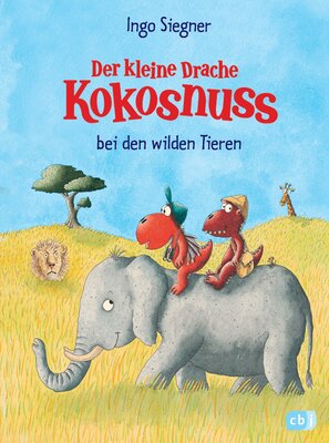Alle Details zum Kinderbuch Der kleine Drache Kokosnuss bei den wilden Tieren (Die Abenteuer des kleinen Drachen Kokosnuss, Band 25) und ähnlichen Büchern