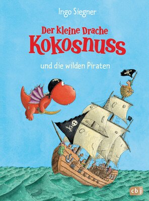 Alle Details zum Kinderbuch Der kleine Drache Kokosnuss und die wilden Piraten (Die Abenteuer des kleinen Drachen Kokosnuss, Band 9) und ähnlichen Büchern