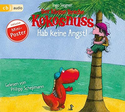 Alle Details zum Kinderbuch Der kleine Drache Kokosnuss - Hab keine Angst! (Die Abenteuer des kleinen Drachen Kokosnuss, Band 2) und ähnlichen Büchern