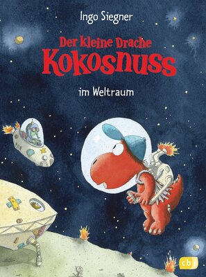 Alle Details zum Kinderbuch Der kleine Drache Kokosnuss im Weltraum (Die Abenteuer des kleinen Drachen Kokosnuss, Band 17) und ähnlichen Büchern