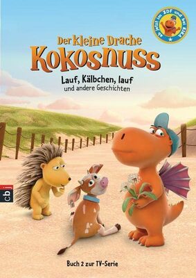 Der kleine Drache Kokosnuss - Lauf, Kälbchen, lauf und andere Geschichten (Bücher zur TV-Serie, Band 2) bei Amazon bestellen