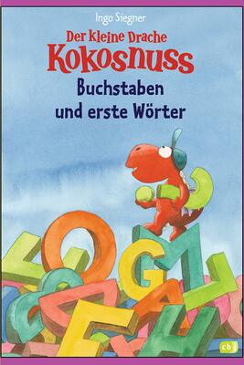 Alle Details zum Kinderbuch Der kleine Drache Kokosnuss - Buchstaben und erste Wörter: (Vorschule/ 1. Klasse) (Lernspaß-Rätselhefte, Band 1) und ähnlichen Büchern