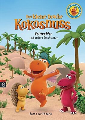 Der kleine Drache Kokosnuss - Volltreffer und andere Geschichten (Bücher zur TV-Serie, Band 1) bei Amazon bestellen