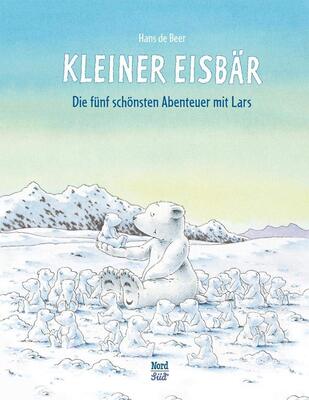 Alle Details zum Kinderbuch Kleiner Eisbär: Die fünf schönsten Abenteuer mit Lars (Der kleiner Eisbär) und ähnlichen Büchern