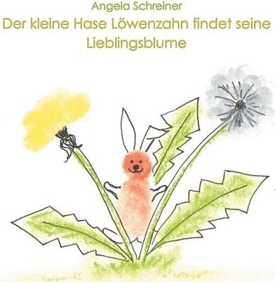Alle Details zum Kinderbuch Der kleine Hase Löwenzahn entdeckt seine Lieblingsblume: Ein Mutmachbuch für Kinder, die häufig umziehen und ähnlichen Büchern