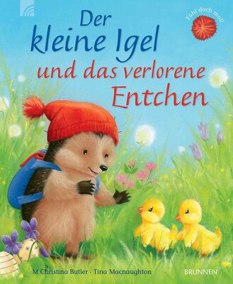 Alle Details zum Kinderbuch Der kleine Igel und das verlorene Entchen und ähnlichen Büchern