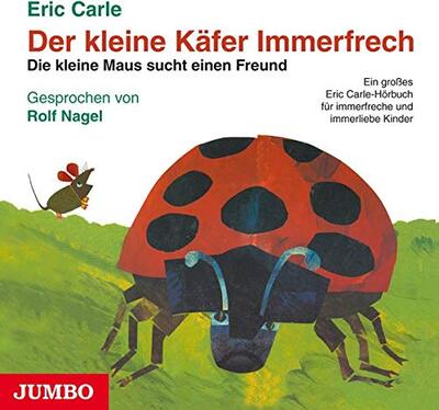 Alle Details zum Kinderbuch Der kleine Käfer Immerfrech / Die kleine Maus sucht einen Freund. CD: Ein großes Eric Carle-Hörbuch für immerfreche und immerliebe Kinder. Enth. ... ... Die kleine Maus sucht einen Freund u. a. und ähnlichen Büchern