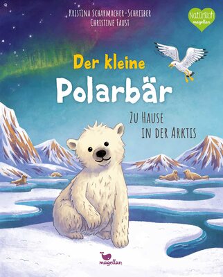 Alle Details zum Kinderbuch Der kleine Polarbär - Zu Hause in der Arktis: Ein Sachbilderbuch für Kinder ab 3 Jahren (Tierkinder und ihr Zuhause) und ähnlichen Büchern
