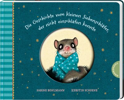 Alle Details zum Kinderbuch Der kleine Siebenschläfer 1: Die Geschichte vom kleinen Siebenschläfer, der nicht einschlafen konnte: Pappausgabe (1) und ähnlichen Büchern