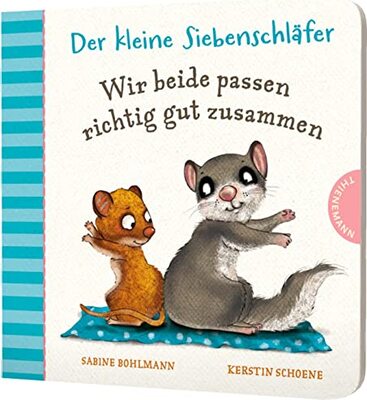 Alle Details zum Kinderbuch Der kleine Siebenschläfer: Wir beide passen richtig gut zusammen: Pappebuch über Gemeinsamkeiten und Unterschiede und ähnlichen Büchern