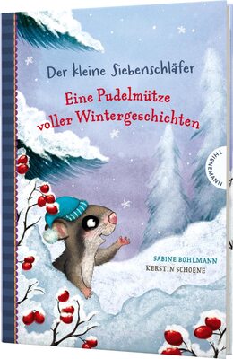 Alle Details zum Kinderbuch Der kleine Siebenschläfer: Eine Pudelmütze voller Wintergeschichten: Vorlesebuch und ähnlichen Büchern