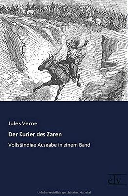 Alle Details zum Kinderbuch Der Kurier des Zaren: Vollstaendige Ausgabe in einem Band: Vollständige Ausgabe in einem Band und ähnlichen Büchern