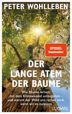 Alle Details zum Kinderbuch Der lange Atem der Bäume: Wie Bäume lernen, mit dem Klimawandel umzugehen – und warum der Wald uns retten wird, wenn wir es zulassen und ähnlichen Büchern