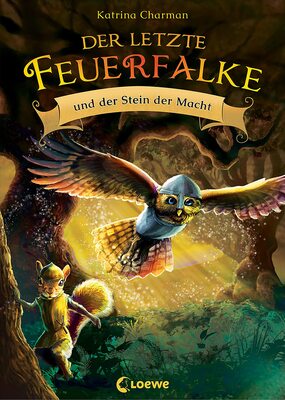 Alle Details zum Kinderbuch Der letzte Feuerfalke und der Stein der Macht (Band 1): Spannendes Erstlesebuch für Jungen und Mädchen ab 7 Jahre und ähnlichen Büchern