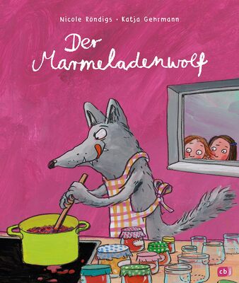 Alle Details zum Kinderbuch Der Marmeladenwolf: Bilderbuch ab 4 Jahren und ähnlichen Büchern