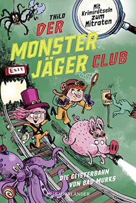 Der Monsterjäger-Club 1 – Die Geisterbahn von Bad Murks: Mit Krimirätseln zum Mitraten | Kinderbuch für Leseanfänger ab 6 Jahren bei Amazon bestellen