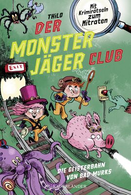 Alle Details zum Kinderbuch Der Monsterjäger-Club 1 – Die Geisterbahn von Bad Murks: Mit Krimirätseln zum Mitraten | Kinderbuch für Leseanfänger ab 6 Jahren und ähnlichen Büchern