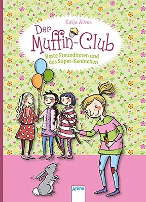 Alle Details zum Kinderbuch Beste Freundinnen und das Super-Kaninchen: Der Muffin-Club (3) und ähnlichen Büchern