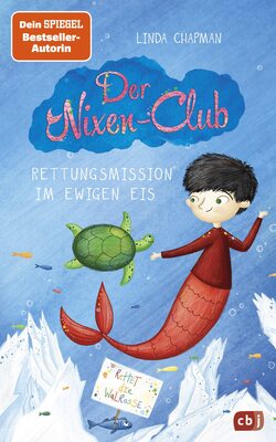 Alle Details zum Kinderbuch Der Nixen-Club – Rettungsmission im ewigen Eis: Fortsetzung der magischen Meerjungfrauen-Reihe (Die Nixen-Club-Reihe, Band 3) und ähnlichen Büchern