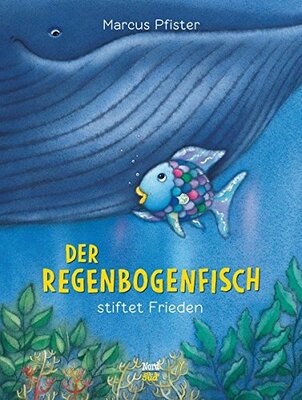 Alle Details zum Kinderbuch Der Regenbogenfisch stiftet Frieden und ähnlichen Büchern