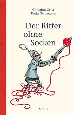 Alle Details zum Kinderbuch Der Ritter ohne Socken und ähnlichen Büchern