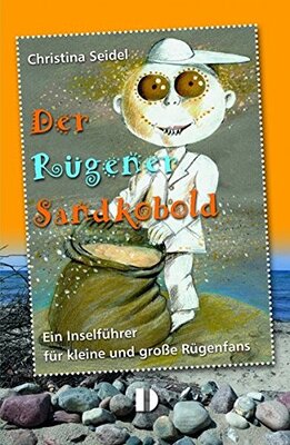 Alle Details zum Kinderbuch Der Rügener Sandkobold: Ein Inselführer für kleine und große Rügenfans und ähnlichen Büchern