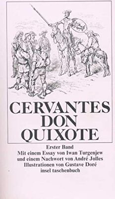 Der scharfsinnige Ritter Don Quixote von der Mancha: Mit e. Essay v. Iwan Turgenjew. Nachw. v. Andre Jolles (insel taschenbuch) bei Amazon bestellen